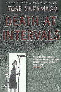 Jos Saramago - Death at Intervals