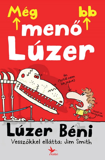 Jim Smith - Lúzer Béni - Még menőbb lúzer