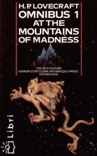 Howard Phillips Lovecraft - Omnibus 1 at the Mountains of Madness