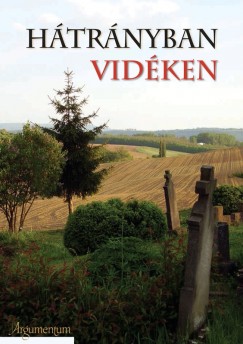 Kovcs Katalin   (Szerk.) - Vradi Monika Mria   (Szerk.) - Htrnyban vidken