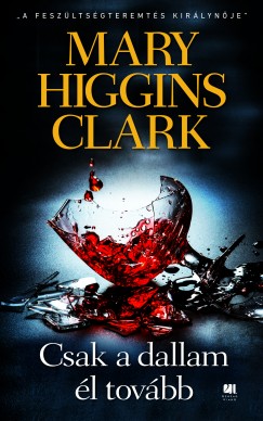 Mary Higgins Clark - Csak a dallam l tovbb