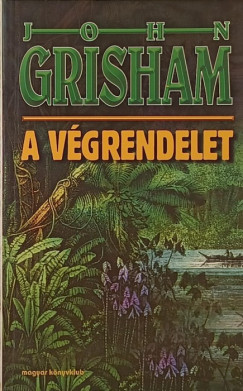 John Grisham - A vgrendelet