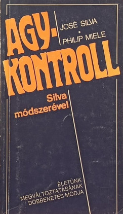 Philip Miele - José Silva - Agykontroll