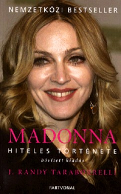 J. Randy Taraborrelli - Madonna hiteles trtnete
