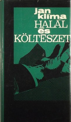 Jan Kl�ma - Hal�l �s k�lt�szet