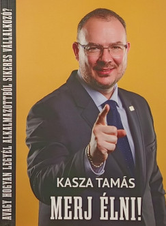 Kasza Tam�s - Merj �lni!