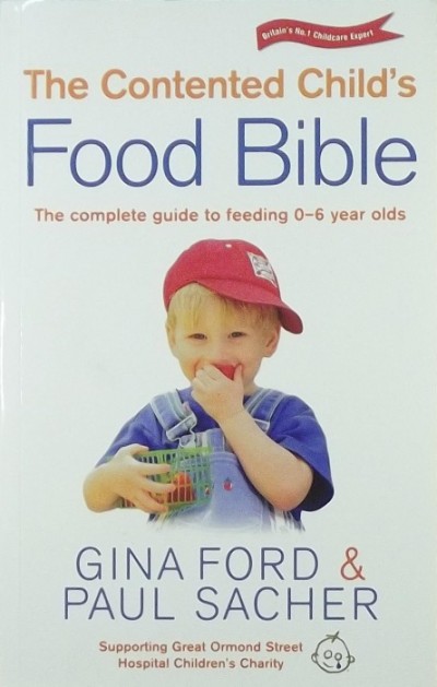 Gina Ford - Paul Sacher - The Contented Child's Food Bible