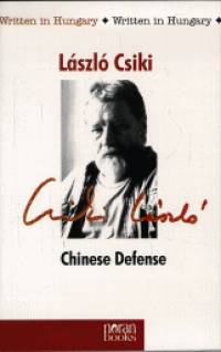 Csiki Lszl - Chinese defense /selected stories/