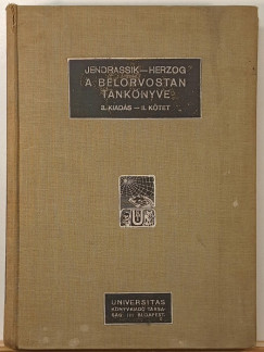 Dr. Herzog Ferenc (Szerk.) - Dr. Jendrassik Lóránd (Szerk.) - A belorvostan tankönyve II. kötet