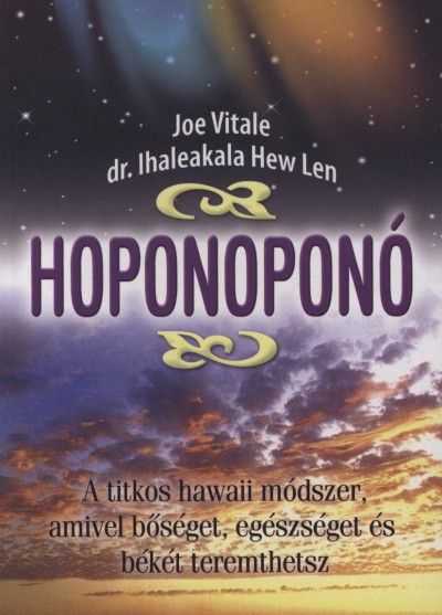 Dr. Ihaleakala Hew Len - Dr. Joe Vitale - Hoponoponó