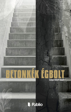 Szegal Robert Dávid - Betonkék Égbolt
