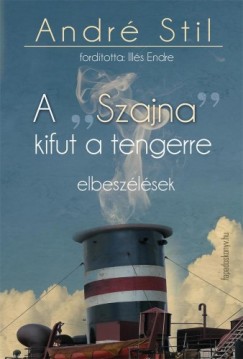 André Stil - A ,,Szajna" kifut a tengerre