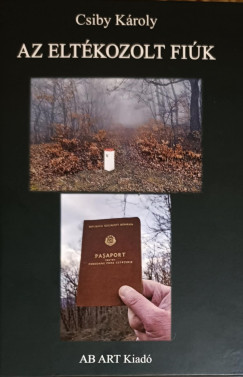 Csiby Károly - Az eltékozolt fiúk