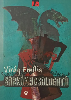 Virág Emília - Sárkánycsalogató