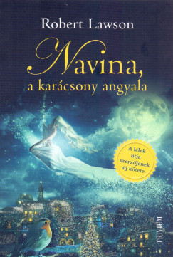 Robert Lawson - Navina, a Kar�csony angyala