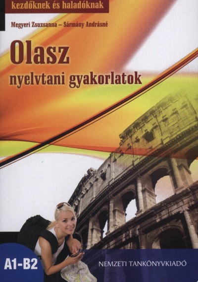 Megyeri Zsuzsanna - Sármány Andrásné - Olasz nyelvtani gyakorlatok
