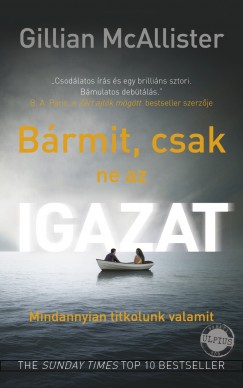 Gillian Mcallister - Brmit, csak ne az igazat