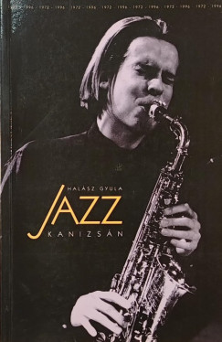 Hal�sz Gyula - Jazz Kanizs�n