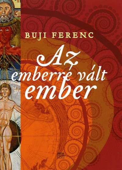 Buji Ferenc - Az emberré vált ember