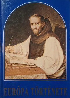 Gunst P�ter   (Szerk.) - Eur�pa t�rt�nete