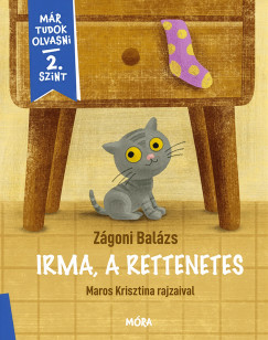 Zágoni Balázs - Irma, a rettenetes - Már tudok olvasni 2. szint