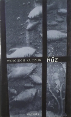 Wojciech Kuczok - Bz