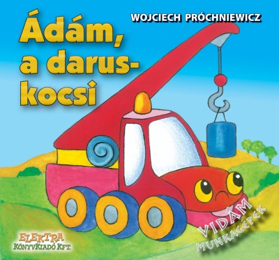 Wojciech Próchniewicz - Ádám, a daruskocsi