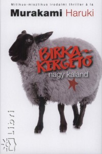 Murakami Haruki - Birkakerget nagy kaland