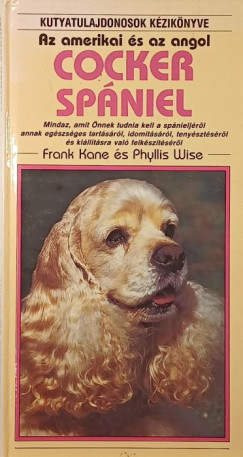 Frank Kanc - Phyllis Wise - Az amerikai s az angol Cocker Spniel