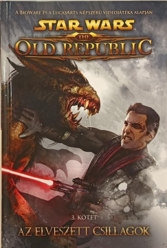 Alexander Freed - Star Wars: The Old Republic 3. - Az elveszett csillagok