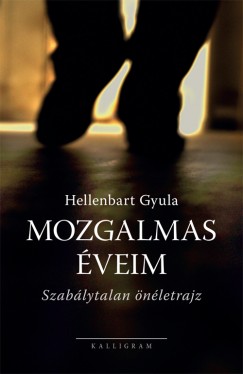 Hellenbart Gyula - Mozgalmas �veim