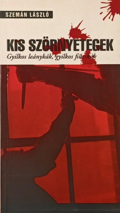 Szemn Lszl - Kis szrnyetegek