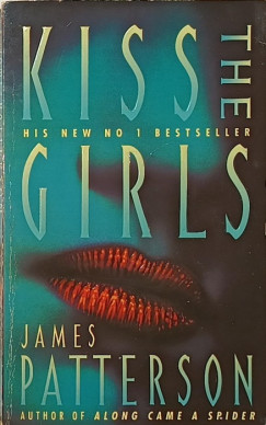 James Patterson - Kiss the Girls