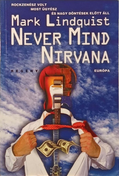 Mark Lindquist - Never Mind Nirvana