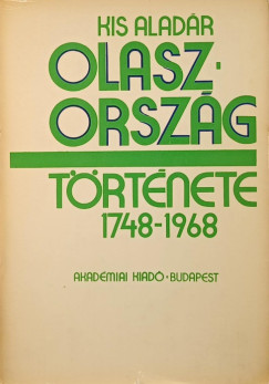 Kis Alad�r - Olaszorsz�g t�rt�nete 1748-1968