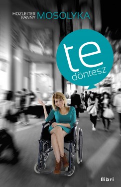 Hozleiter Fanny Mosolyka - Te dntesz