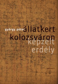 Gyrgy Pter - llatkert Kolozsvron