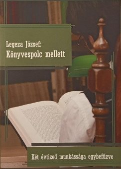 Legeza Jzsef - Knyvespolc mellett