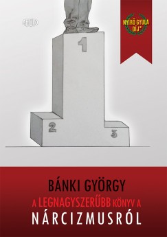Bánki György - A legnagyszerûbb könyv a nárcizmusról