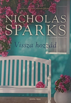 Nicholas Sparks - Vissza hozzád