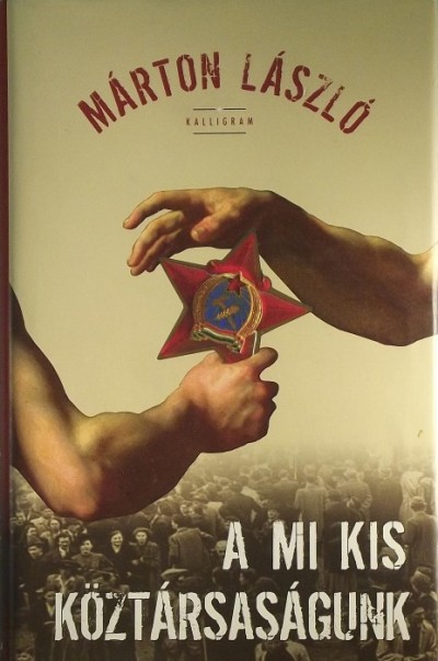 Márton László - A mi kis köztársaságunk