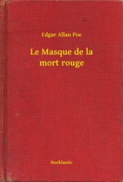Poe Edgar Allan - Edgar Allan Poe - Le Masque de la mort rouge