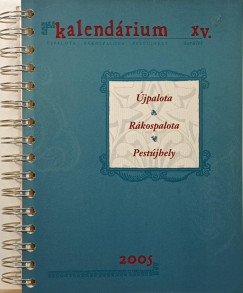 Kalendárium XV. kerület 2005