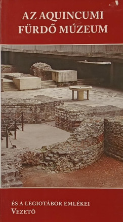 Az Aquincumi F�rd� M�zeum