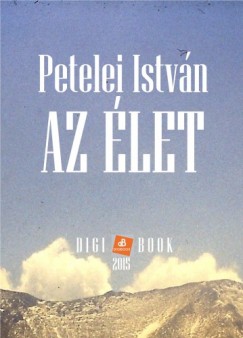 Petelei Istvn - Az let