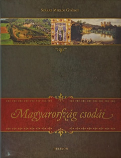 Száraz Miklós György - Magyarország csodái