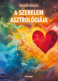 Horv�th Andrea - A szerelem asztrol�gi�ja