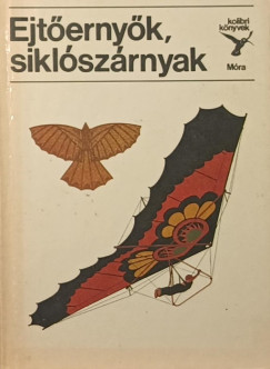 T�th Lor�nd - Ejt�erny�k, sikl�sz�rnyak