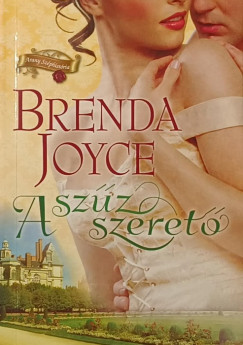 Brenda Joyce - A szűz szerető