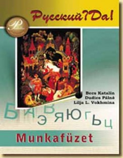 RUSSZKIJ? DA! OROSZ NYELV MUNKAFÜZET 5. OSZTÁLY